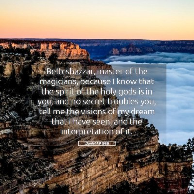 Picture 05 - Daniel 4:9 WEB - Belteshazzar, master of the magicians, because I - Bible Verse Picture