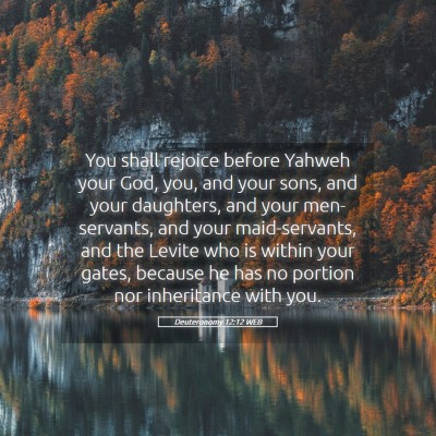 Picture 05 - Deuteronomy 12:12 WEB - You shall rejoice before Yahweh your God, you, - Bible Verse Picture