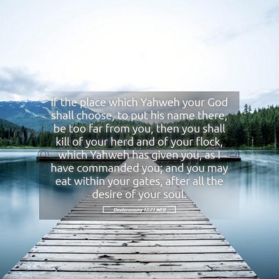 Picture 05 - Deuteronomy 12:21 WEB - If the place which Yahweh your God shall choose, - Bible Verse Picture