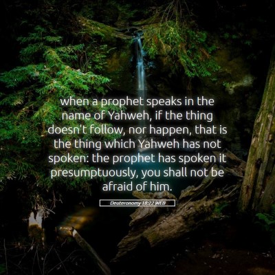 Picture 05 - Deuteronomy 18:22 WEB - when a prophet speaks in the name of Yahweh, if - Bible Verse Picture