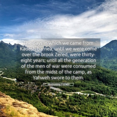 Picture 05 - Deuteronomy 2:14 WEB - The days in which we came from Kadesh-barnea, - Bible Verse Picture