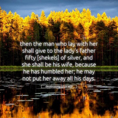 Picture 05 - Deuteronomy 22:29 WEB - then the man who lay with her shall give to the - Bible Verse Picture