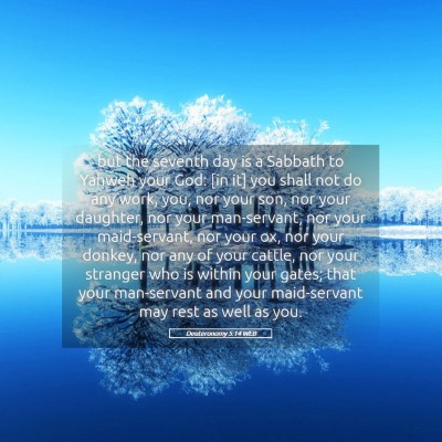 Picture 05 - Deuteronomy 5:14 WEB - but the seventh day is a Sabbath to Yahweh your - Bible Verse Picture