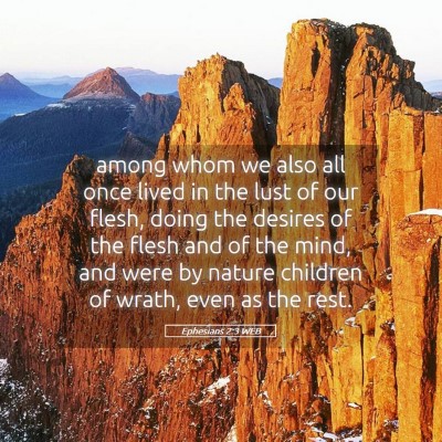 Picture 05 - Ephesians 2:3 WEB - among whom we also all once lived in the lust of - Bible Verse Picture