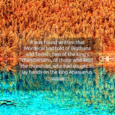 Picture 05 - Esther 6:2 WEB - It was found written that Mordecai had told of - Bible Verse Picture