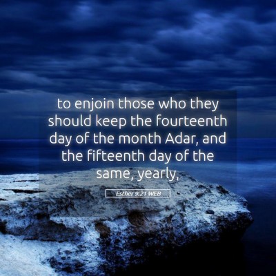 Picture 05 - Esther 9:21 WEB - to enjoin those who they should keep the - Bible Verse Picture