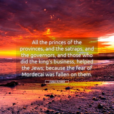 Picture 05 - Esther 9:3 WEB - All the princes of the provinces, and the - Bible Verse Picture