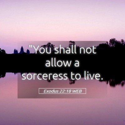 Picture 05 - Exodus 22:18 WEB - 