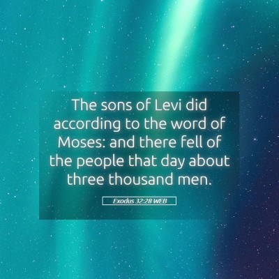 Picture 05 - Exodus 32:28 WEB - The sons of Levi did according to the word of - Bible Verse Picture