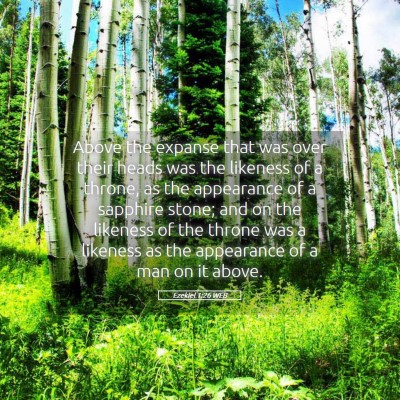 Picture 05 - Ezekiel 1:26 WEB - Above the expanse that was over their heads was - Bible Verse Picture