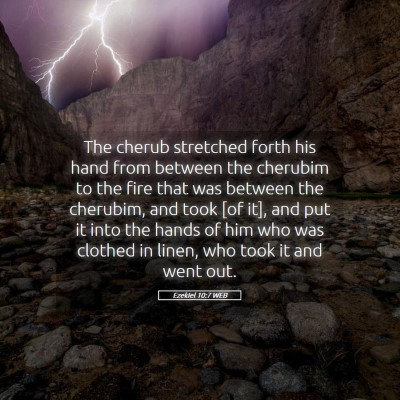 Picture 05 - Ezekiel 10:7 WEB - The cherub stretched forth his hand from between - Bible Verse Picture