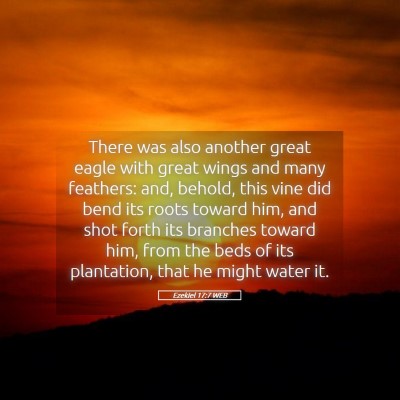 Picture 05 - Ezekiel 17:7 WEB - There was also another great eagle with great - Bible Verse Picture
