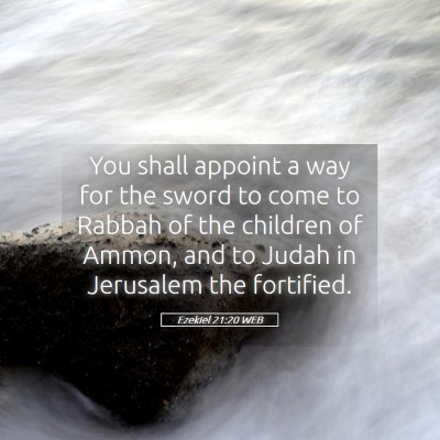 Picture 05 - Ezekiel 21:20 WEB - You shall appoint a way for the sword to come to - Bible Verse Picture