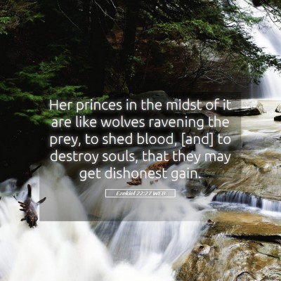 Picture 05 - Ezekiel 22:27 WEB - Her princes in the midst of it are like wolves - Bible Verse Picture