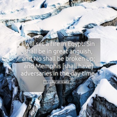 Picture 05 - Ezekiel 30:16 WEB - I will set a fire in Egypt: Sin shall be in great - Bible Verse Picture