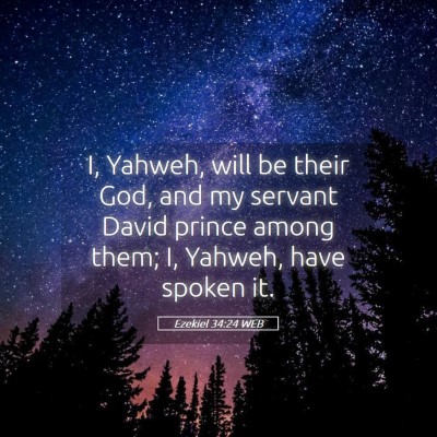 Picture 05 - Ezekiel 34:24 WEB - I, Yahweh, will be their God, and my servant - Bible Verse Picture