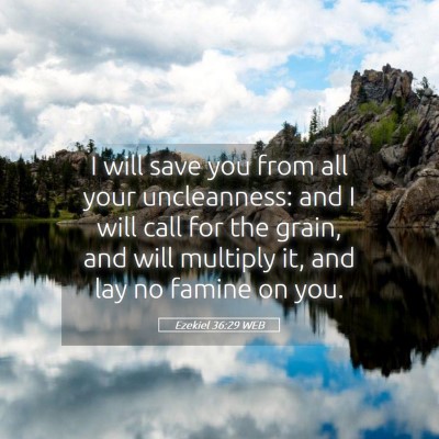Picture 05 - Ezekiel 36:29 WEB - I will save you from all your uncleanness: and I - Bible Verse Picture