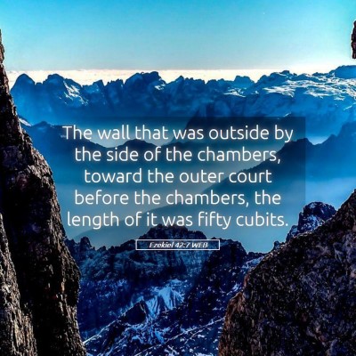 Picture 05 - Ezekiel 42:7 WEB - The wall that was outside by the side of the - Bible Verse Picture