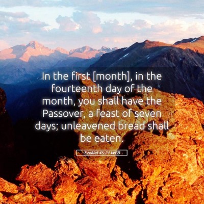 Picture 05 - Ezekiel 45:21 WEB - In the first [month], in the fourteenth day of - Bible Verse Picture