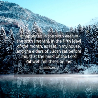 Picture 05 - Ezekiel 8:1 WEB - It happened in the sixth year, in the sixth - Bible Verse Picture