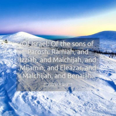 Picture 05 - Ezra 10:25 WEB - Of Israel: Of the sons of Parosh: Ramiah, and - Bible Verse Picture