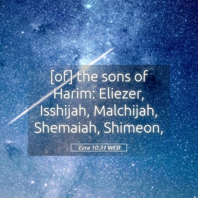 Picture 05 - Ezra 10:31 WEB - [of] the sons of Harim: Eliezer, Isshijah, - Bible Verse Picture