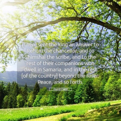Picture 05 - Ezra 4:17 WEB - [Then] sent the king an answer to Rehum the - Bible Verse Picture