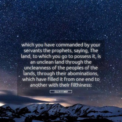 Picture 05 - Ezra 9:11 WEB - which you have commanded by your servants the - Bible Verse Picture