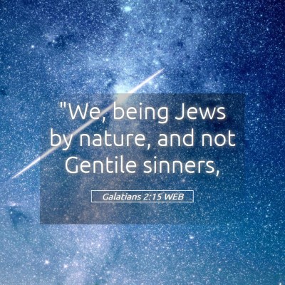 Picture 05 - Galatians 2:15 WEB - 