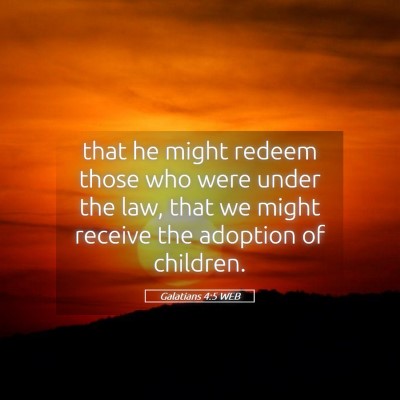 Picture 05 - Galatians 4:5 WEB - that he might redeem those who were under the - Bible Verse Picture