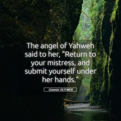 Picture 05 - Genesis 16:9 WEB - The angel of Yahweh said to her, 