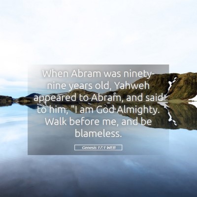 Picture 05 - Genesis 17:1 WEB - When Abram was ninety-nine years old, Yahweh - Bible Verse Picture