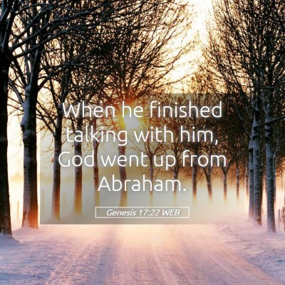 Picture 05 - Genesis 17:22 WEB - When he finished talking with him, God went up - Bible Verse Picture