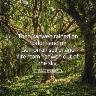 Picture 05 - Genesis 19:24 WEB - Then Yahweh rained on Sodom and on Gomorrah - Bible Verse Picture