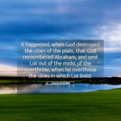 Picture 05 - Genesis 19:29 WEB - It happened, when God destroyed the cities of the - Bible Verse Picture