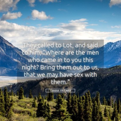 Picture 05 - Genesis 19:5 WEB - They called to Lot, and said to him, 