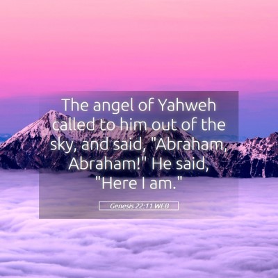 Picture 05 - Genesis 22:11 WEB - The angel of Yahweh called to him out of the sky, - Bible Verse Picture
