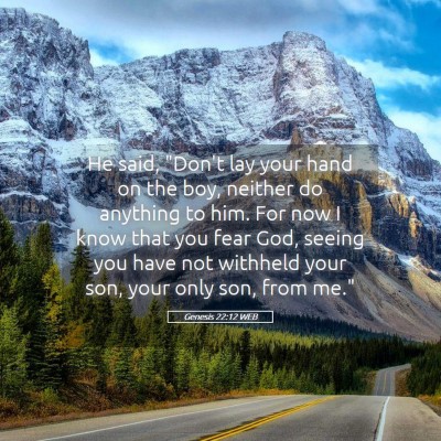 Picture 05 - Genesis 22:12 WEB - He said, 