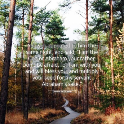 Picture 05 - Genesis 26:24 WEB - Yahweh appeared to him the same night, and said, - Bible Verse Picture
