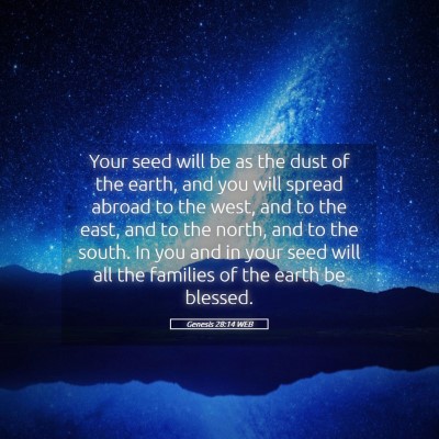 Picture 05 - Genesis 28:14 WEB - Your seed will be as the dust of the earth, and - Bible Verse Picture