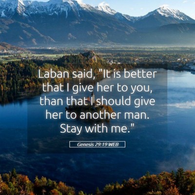Picture 05 - Genesis 29:19 WEB - Laban said, 