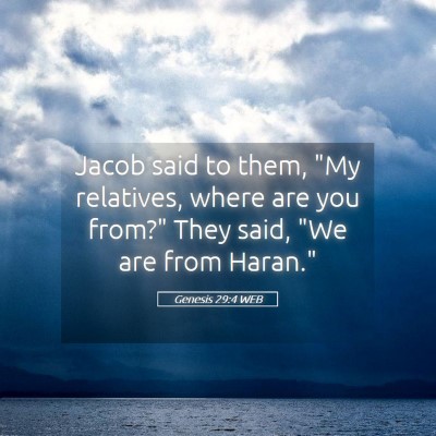 Picture 05 - Genesis 29:4 WEB - Jacob said to them, 