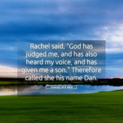 Picture 05 - Genesis 30:6 WEB - Rachel said, 