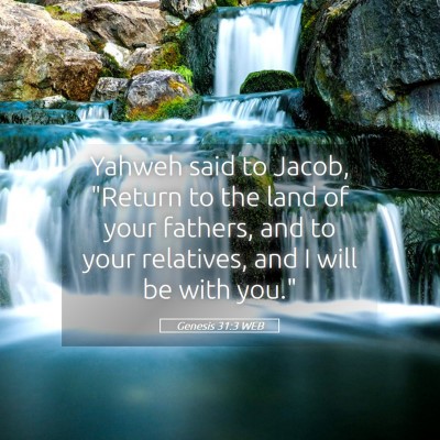 Picture 05 - Genesis 31:3 WEB - Yahweh said to Jacob, 