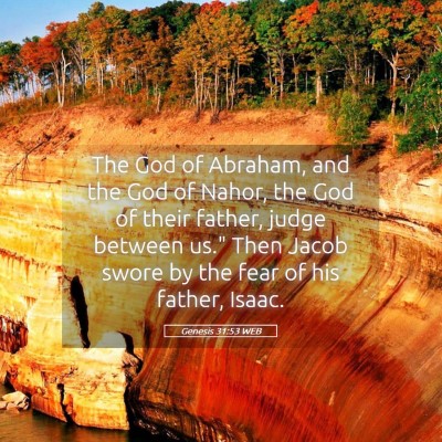 Picture 05 - Genesis 31:53 WEB - The God of Abraham, and the God of Nahor, the God - Bible Verse Picture