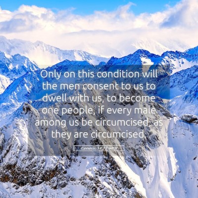 Picture 05 - Genesis 34:22 WEB - Only on this condition will the men consent to us - Bible Verse Picture
