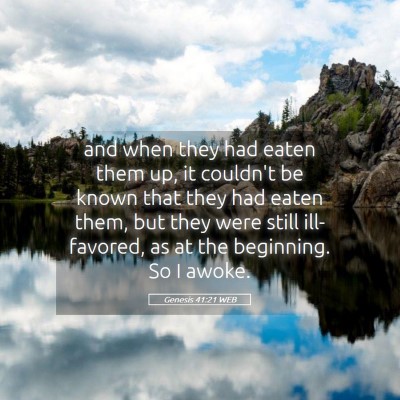 Picture 05 - Genesis 41:21 WEB - and when they had eaten them up, it couldn't be - Bible Verse Picture
