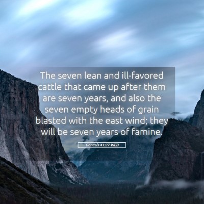 Picture 05 - Genesis 41:27 WEB - The seven lean and ill-favored cattle that came - Bible Verse Picture