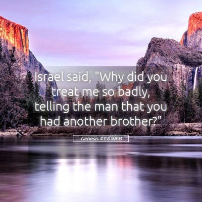 Picture 05 - Genesis 43:6 WEB - Israel said, 
