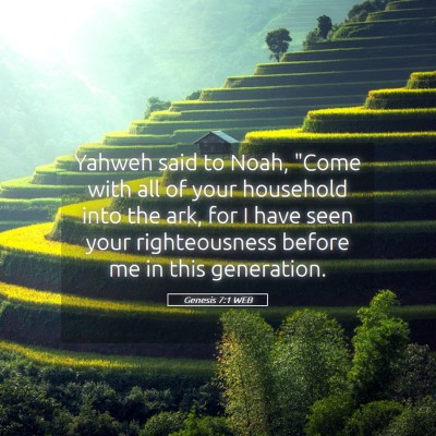Picture 05 - Genesis 7:1 WEB - Yahweh said to Noah, 